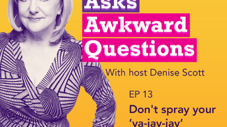 Denise Asks Awkward Questions - Episode 13