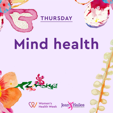 Women's Health Week day 4: Mind health